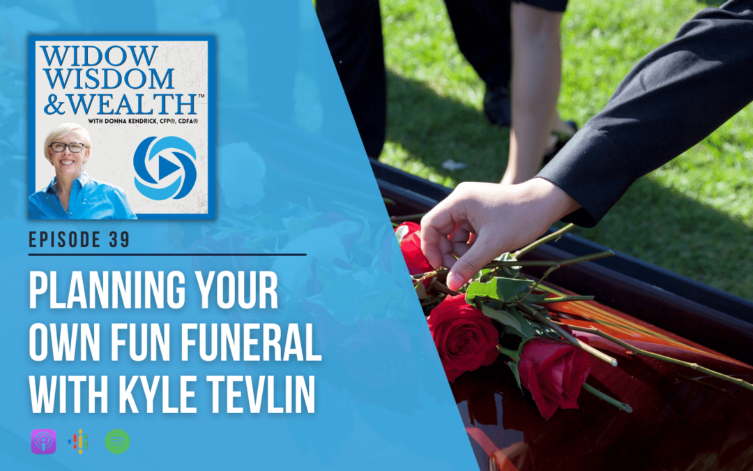 Ep 39: Planning Your Own Fun Funeral with Kyle Tevlin