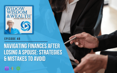 Navigating Finances After Losing a Spouse: Strategies & Mistakes to Avoid